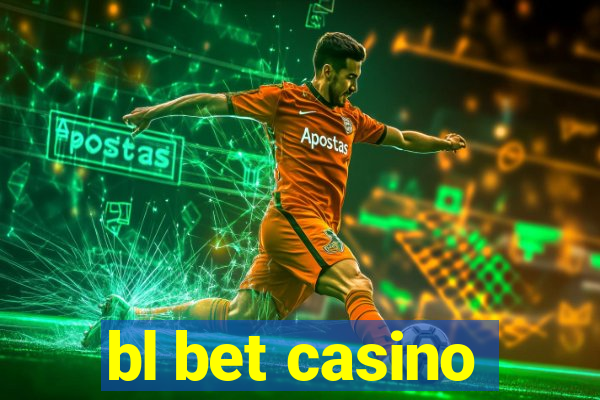 bl bet casino